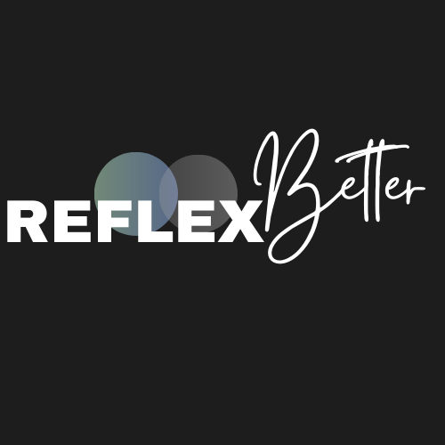 Reflex Better